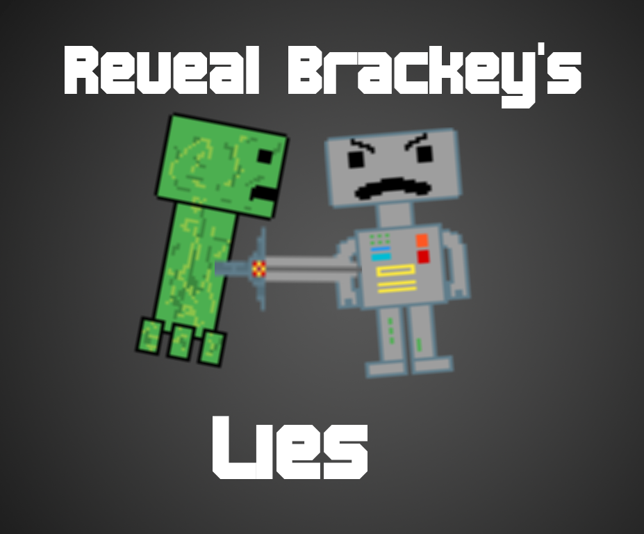 RevealBracky'sLies