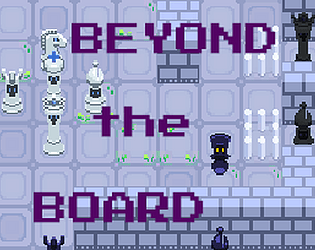 Beyond The Board