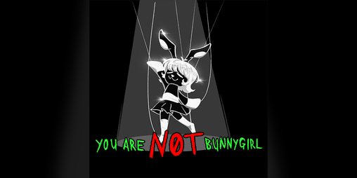 Cover image for You Are NOT Bunnygirl