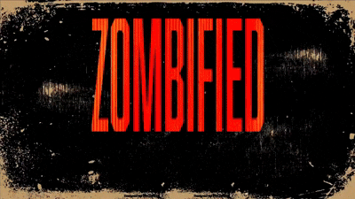 Zombified