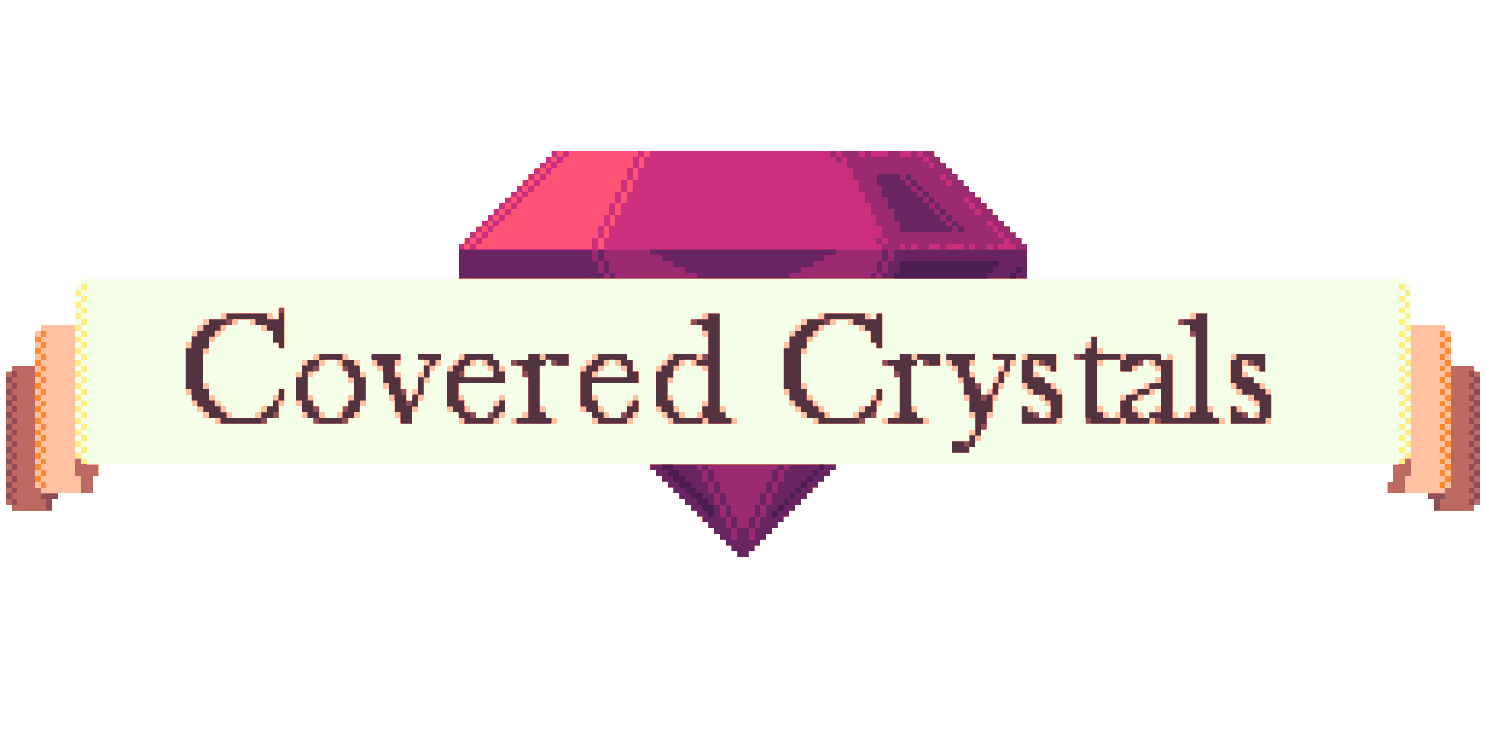 Covered Crystals