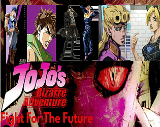 Jojo Bizzare Adventure Fight For The Future (Fangame)