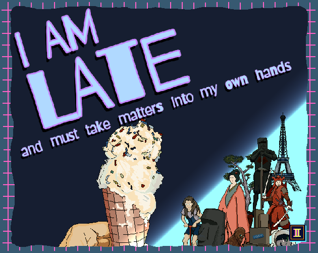 Cover image for I Am Late and Must Take Matters Into My Own Hands