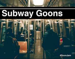 Subway Goons   - A Tunnel Goons hack about a different and altogether stranger set of tunnels: the NYC Subway. 