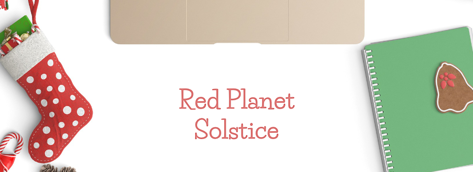 Red Planet Solstice