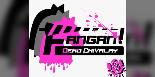 Cover image for Fangan! Dead Chivalry (A Danganronpa Fangame)
