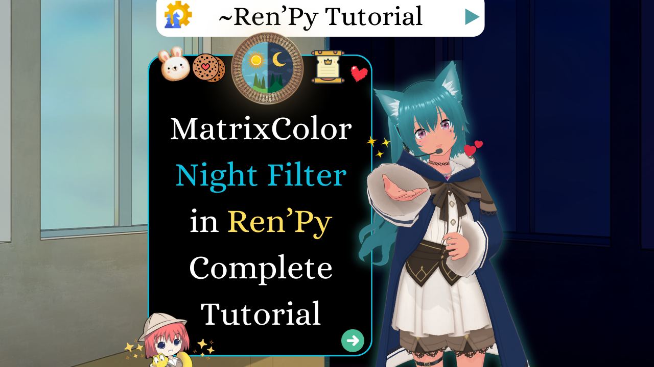 Ren’Py MatrixColor Night Filter &mdash; Complete Script Tutorial