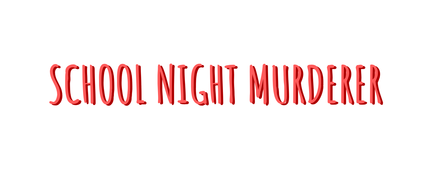 School Night Murderer