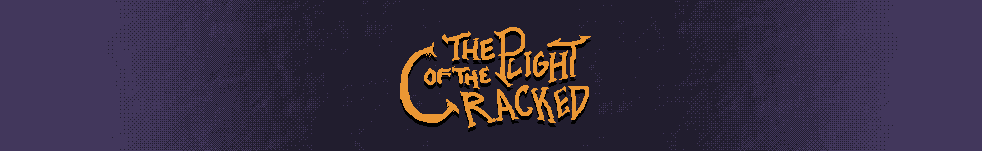 the plight of the cracked