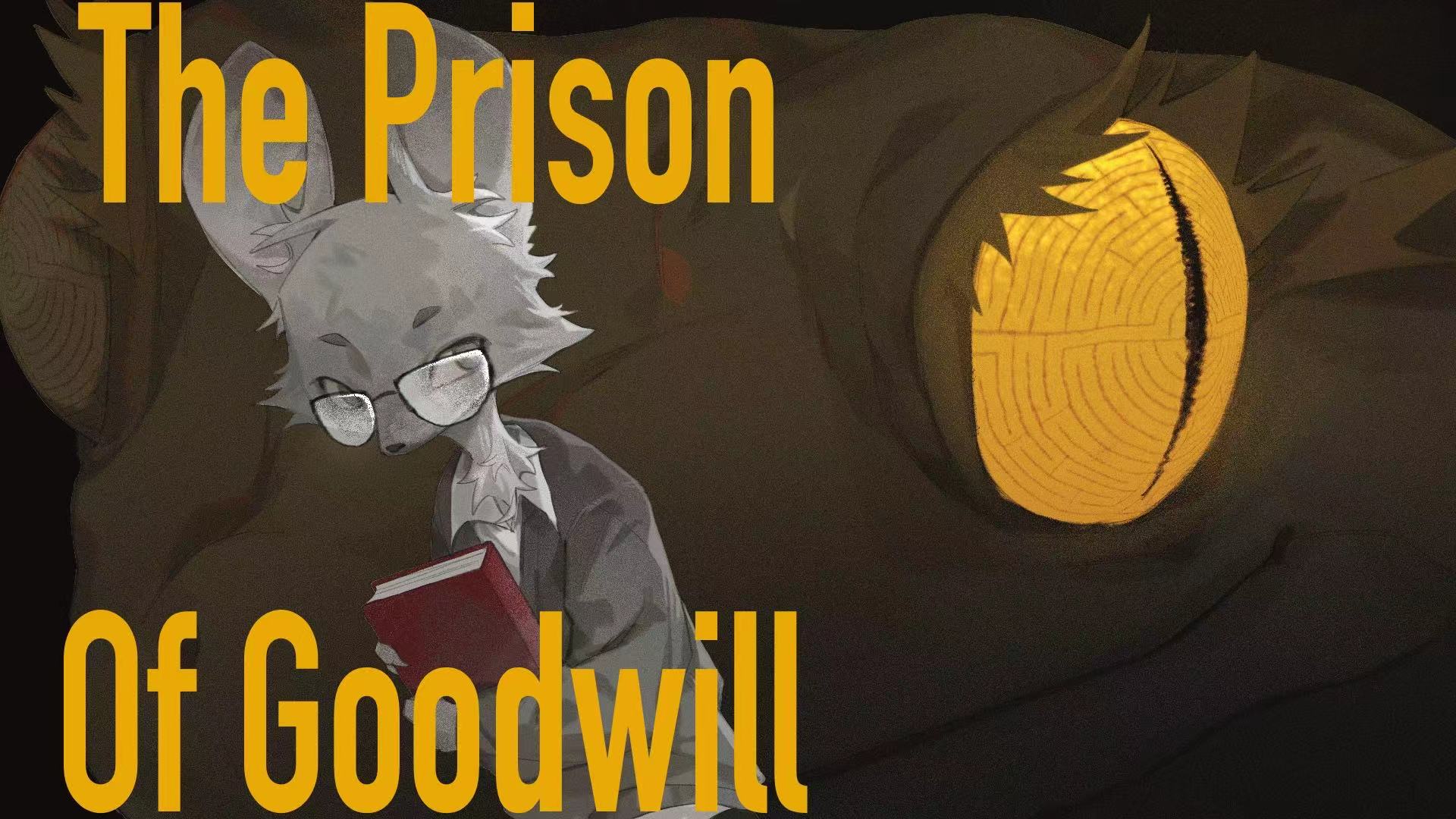 Cover image for The Prison of Goodwill