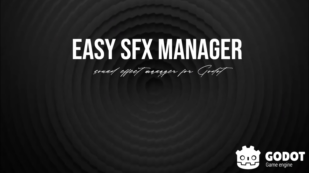 Easy SFX Manager for Godot 4.x