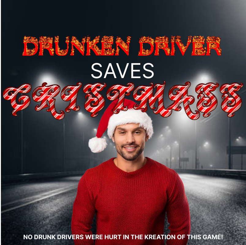 Cover image for DRUNKEN DRIVER SAVES THE CHRISTMASS