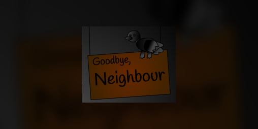Cover image for Goodbye, Neighbour - Alpha 1