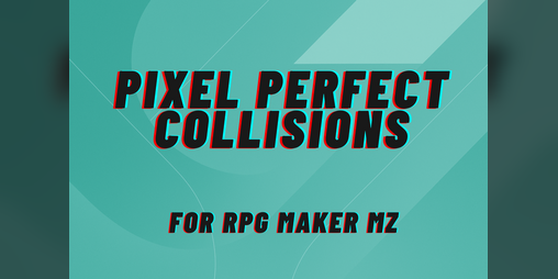 Cover image for Pixel Perfect Collisions for RPG Maker MZ