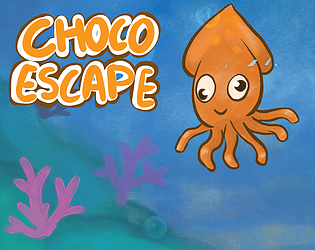 CHOCO ESCAPE
