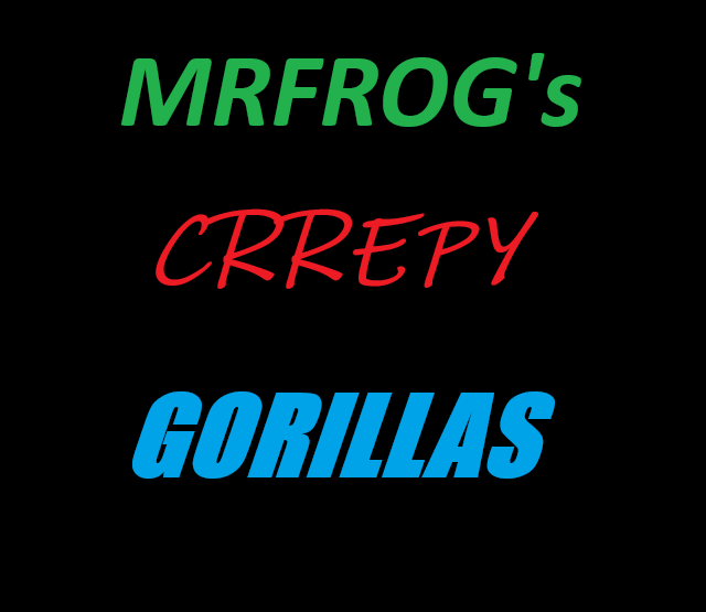 Cover image for MRFROG's CRREPY GORILLAS