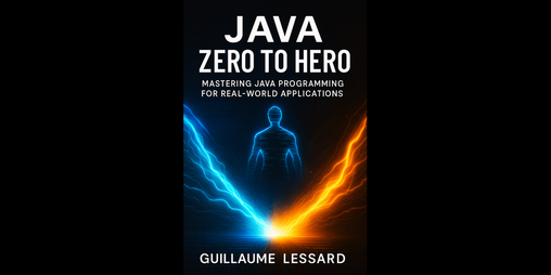 Cover image for Java Zero to Hero: Mastering Java Programming for Real-World Applications