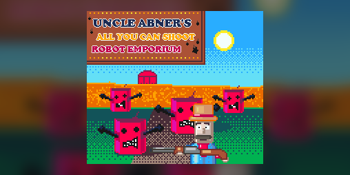 Cover image for Uncle Abners "All-You-Can-Shoot" Robot Emporium