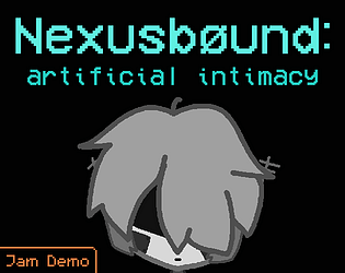 Artificial Intimacy (Jam Demo)
