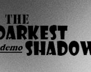 the_darkest_shadow demo