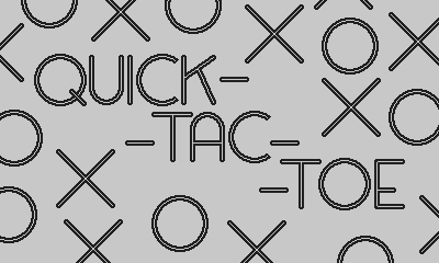 Quick-Tac-Toe