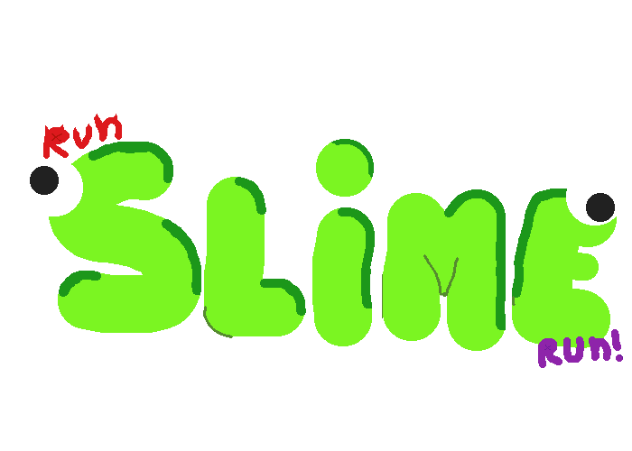 Run, Slime, Run!