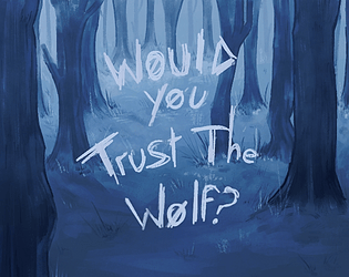 Would You Trust  The Wolf? Demo