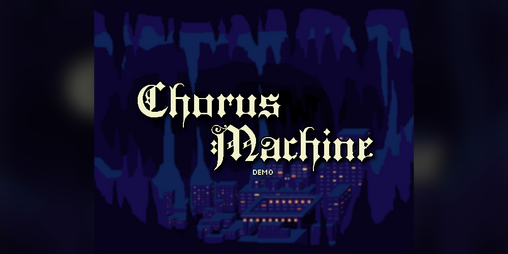 Cover image for CHORUS MACHINE (Demo)