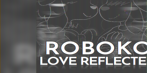 Cover image for Roboko: Love Reflected