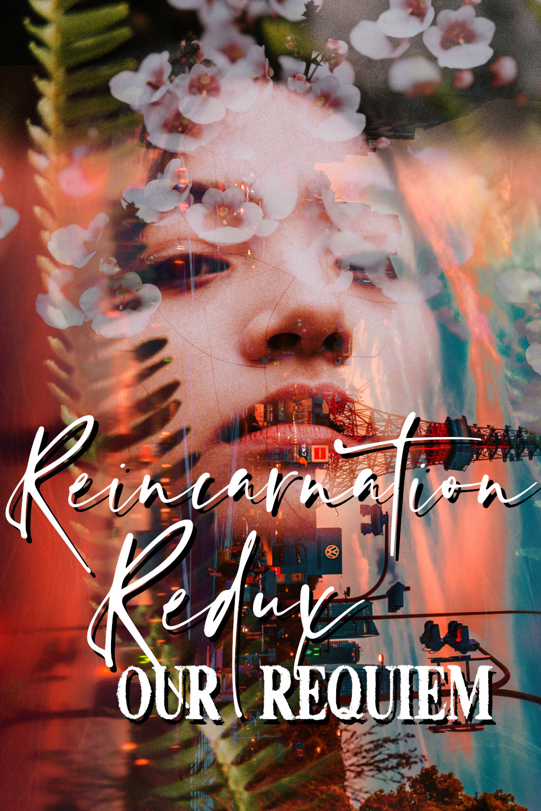 REINCARNATION REDUX: Our Requiem