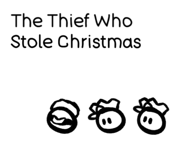 The Thief Who Stole Christmas