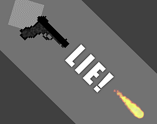 CUBES, GUNS and LIES