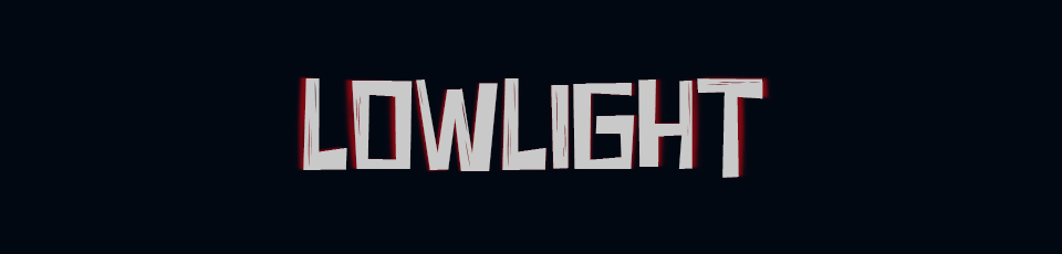 Lowlight