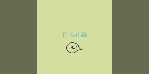Cover image for I'm new here
