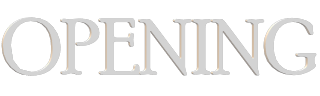 Opening