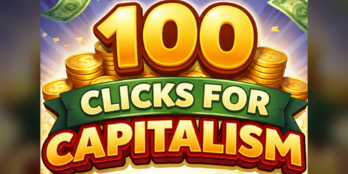 Cover image for 100 Clicks for Capitalism