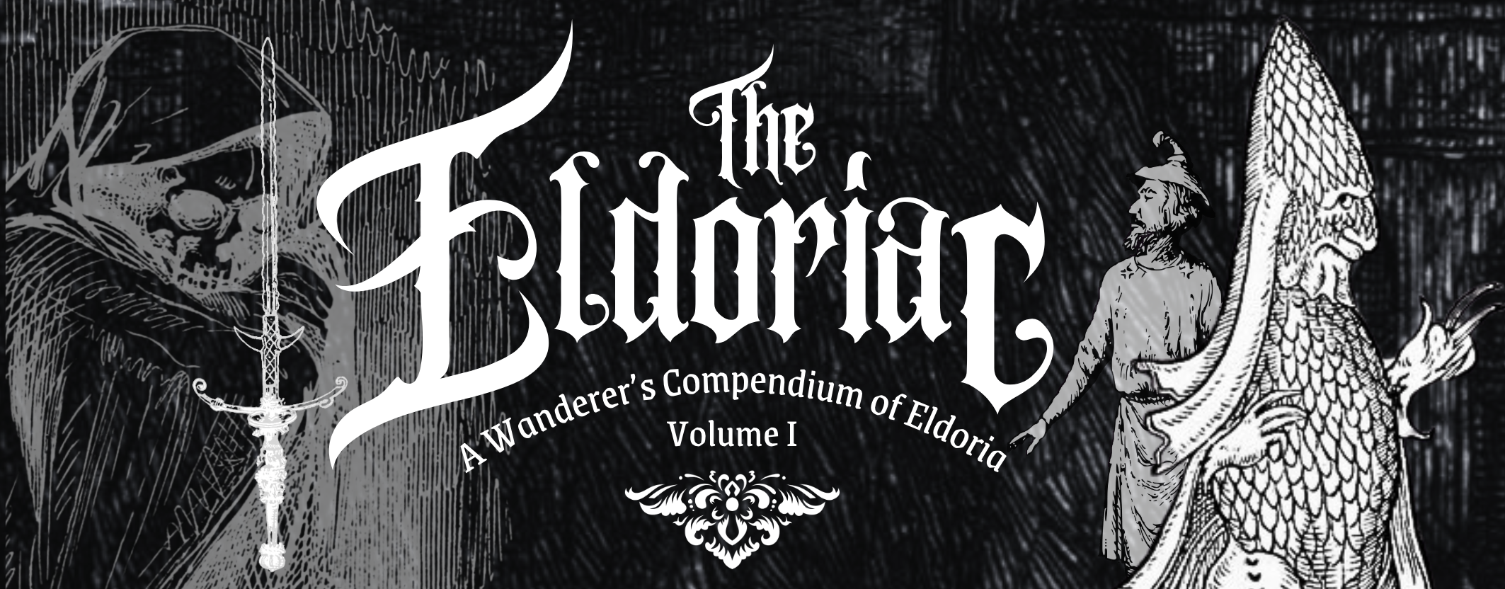 The Eldoriac: A Wanderer's Compendium of Eldoria