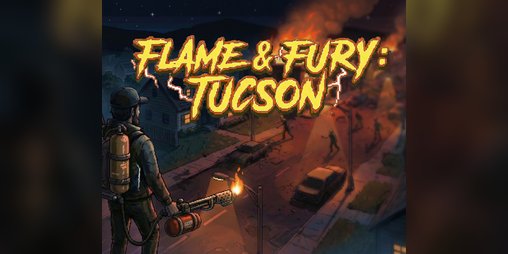 Cover image for Flame and Fury: Tucson