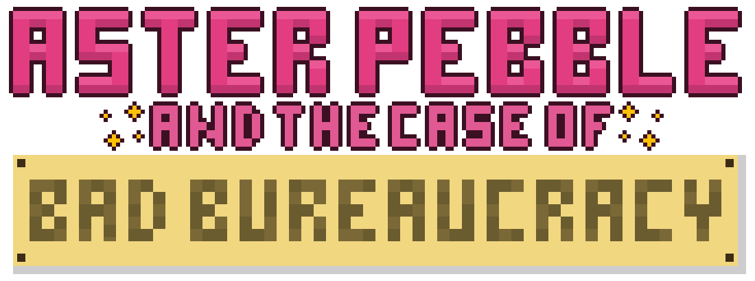 Aster Pebble and the Case of Bad Bureaucracy