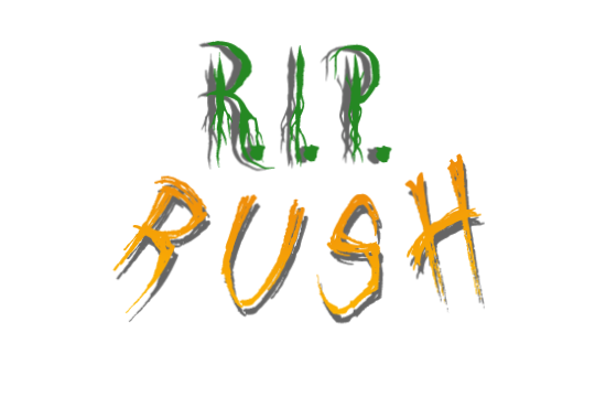 R.I.P. RUSH