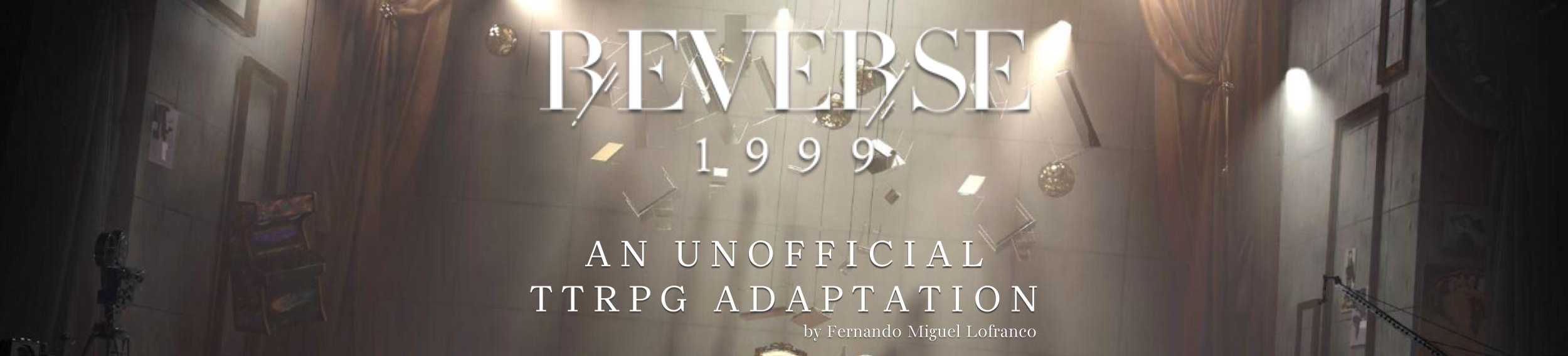 Unofficial Reverse: 1999 TRPG