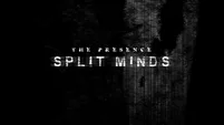 Cover image for THE PRESENCE: SPLIT MINDS