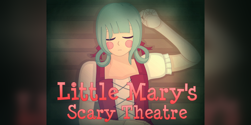 Cover image for Little Mary's Scary Theatre