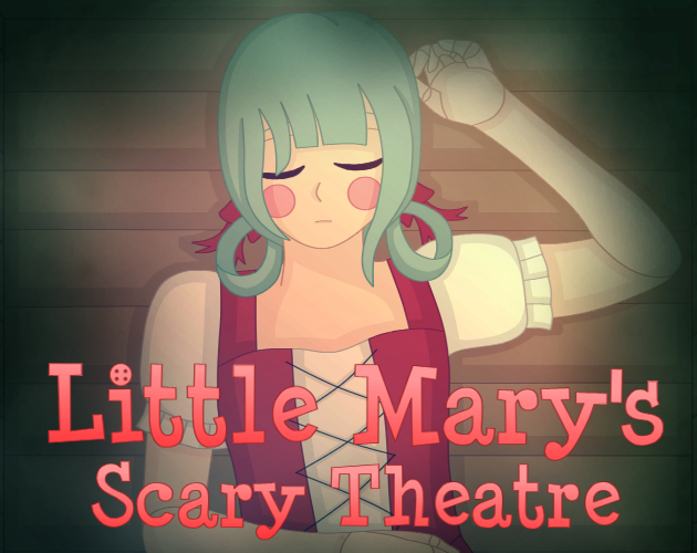 Cover image for Little Mary's Scary Theatre