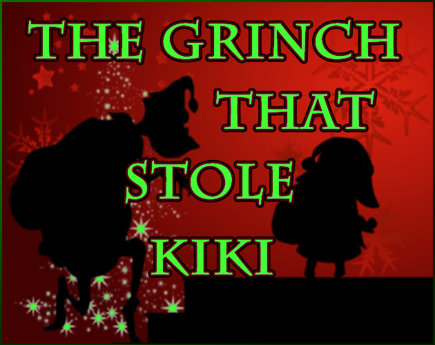 The Grinch That Stole Kiki
