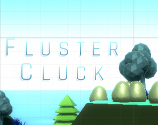 Fluster Cluck