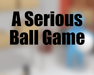 A Serious Ball Game
