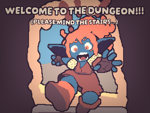 Cover image for Welcome to the Dungeon!!! (please mind the stairs...)
