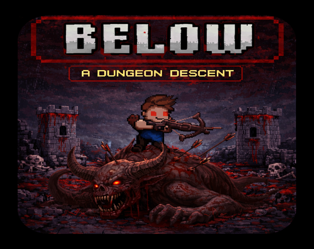 Cover image for Below: A Dungeon Descent