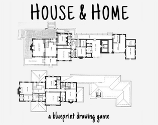 House & Home   - An asymmetric blueprint drawing game about family. 